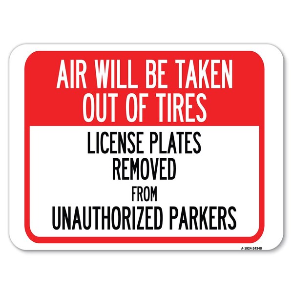 Signmission Air Will Be Taken Out of Tires License Plates Removed from Unauthorized Parkers, A-1824-24348 A-1824-24348 - main